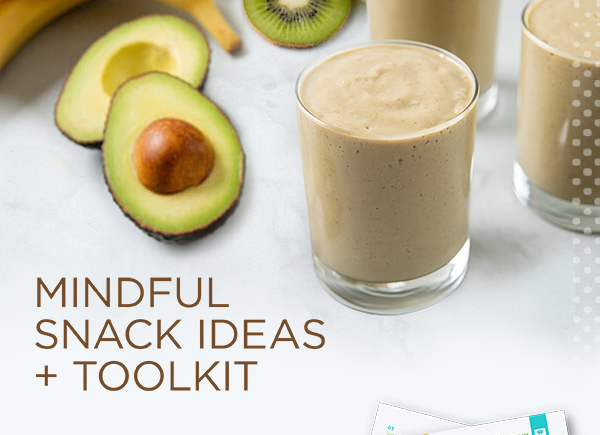 Mindful Snack Ideas + Toolkit