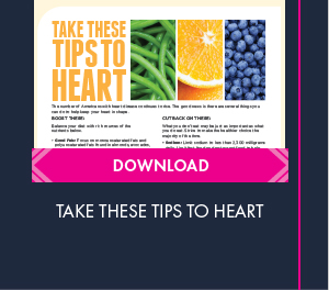 Click to download the Take These Tips to Heart handout